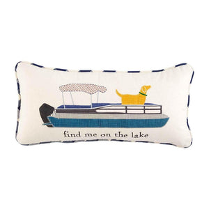 Mud Pie Home FIND ME ON THE LAKE Pontoon Dog Applique 10" x 22" Throw Pillow